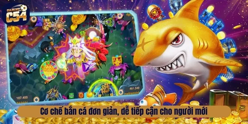 Cơ chế bắn cá đơn giản, dễ tiếp cận cho người mới