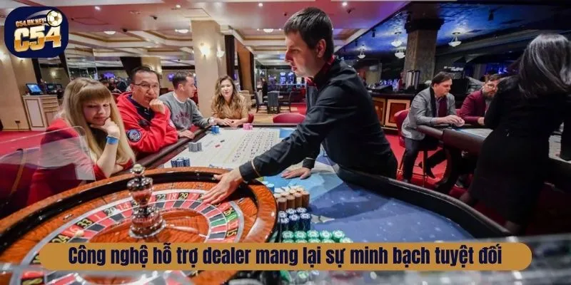 Công nghệ hỗ trợ dealer mang lại sự minh bạch tuyệt đối